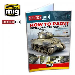 Ammo Mig Jimenez Solution Book, How to Paint WWII US ETO Vehicles