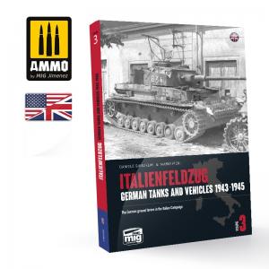 Ammo Mig Jimenez Italienfeldzug - German Tanks and Vehicles 1943-1945 Vol. 3