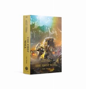 Games Workshop The First Wall (Paperback) The Horus Heresy: Siege of Terra Book 3