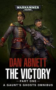 Games Workshop Gaunt's Ghosts: The Victory (Part One) (Paperback)