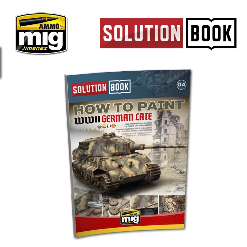 Ammo Mig Jimenez SOLUTION BOOK. HOW TO PAINT WWII GERMAN LATE
