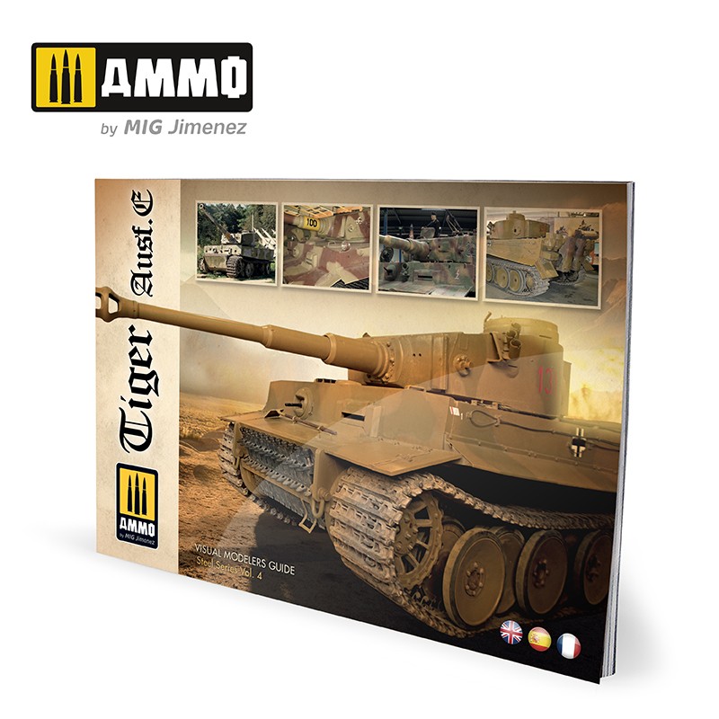 Ammo Mig Jimenez Tiger Ausf.E - VISUAL MODELERS GUIDE ENGLISH, SPANISH, FRANAIS
