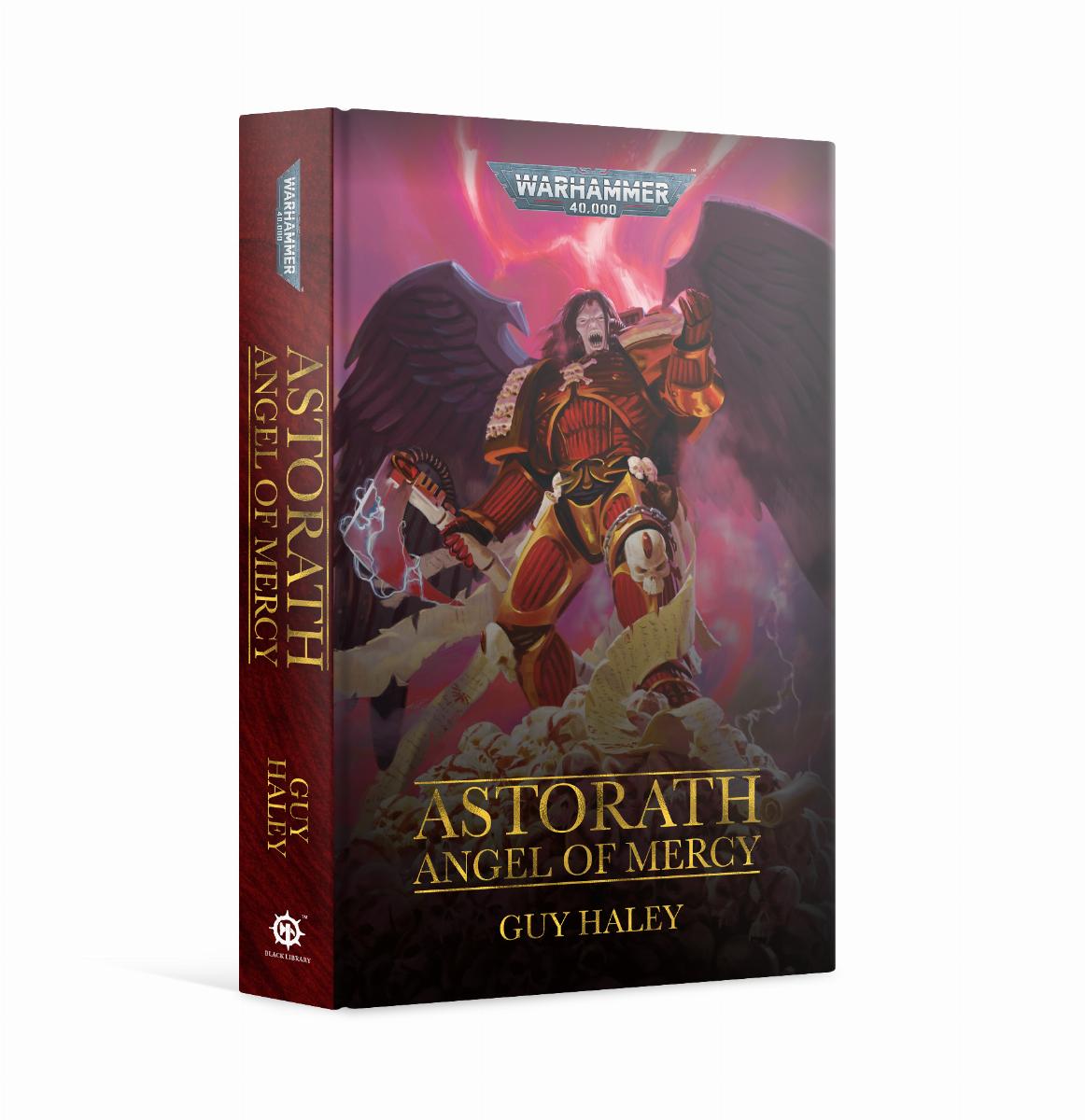 Games Workshop Astorath: Angel of Mercy (Hardback)