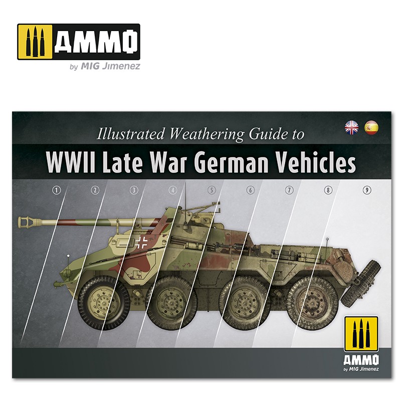 Ammo Mig Jimenez ILLUSTRATED GUIDE OF WWII LATE GERMAN VEHICLES