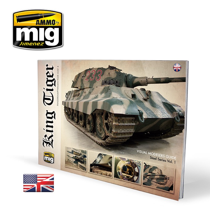Ammo Mig Jimenez King Tiger - Visual Modelers Guide
