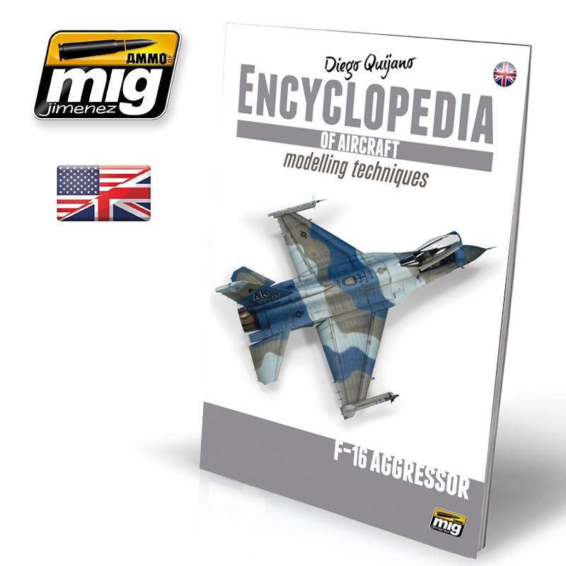 Ammo Mig Jimenez Encyclopedia of Aircraft Modelling Techniques vol. 6 - F-16 Aggressor
