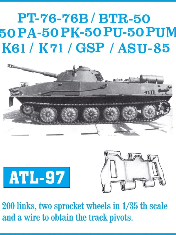 Friulmodel PT-76 - 76B / BTR-50 - 50P - 50PA - 50PK - 50PU - 50PUM / K-61 / K-71 / GSP - Tr